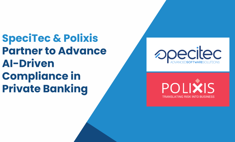 SpeciTec and Polixis announce AI-driven compliance partnership in private banking, featuring both company logos.