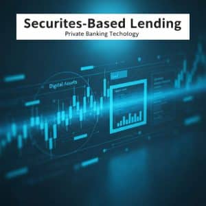 Securities Based Lending: The Modern SBL Guide for Private Banks